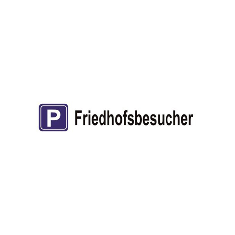 Ein rechteckiges Aluminiumschild in weiß mit blauer Umrandung, auf dem der Text "Friedhofsbesucher" in schwarzer Schrift und ein Piktogramm für Parkplätze abgebildet ist.