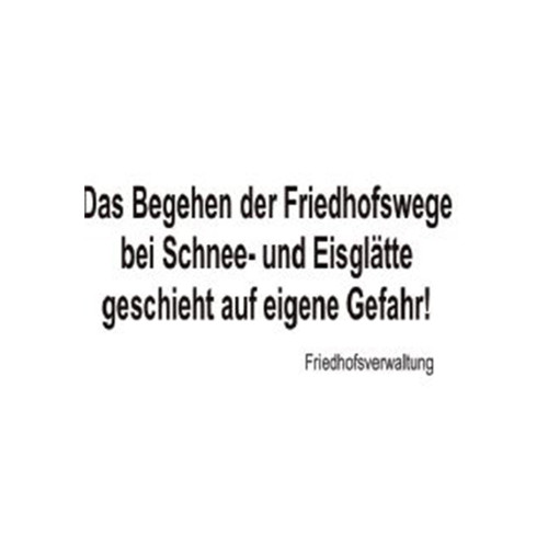 Aluminiumschild in rechteckiger Form mit schwarzer Schrift auf weißem Hintergrund, das auf Gefahren beim Begehen von Friedhofswegen hinweist.