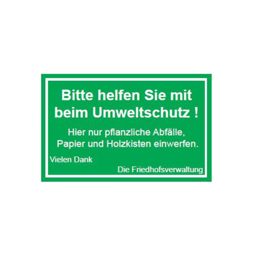 Ein rechteckiges, grünes Schild mit weißem Text, das zur Abfalltrennung auffordert und Informationen über zulässige Abfälle enthält.