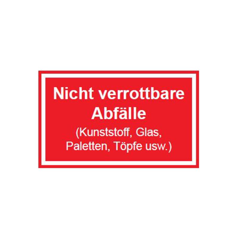 Ein rotes Schild aus Kunststoff mit weißer Schrift, das auf nicht verrottbare Abfälle hinweist, inklusive einer Auflistung von Materialien wie Kunststoff und Glas.